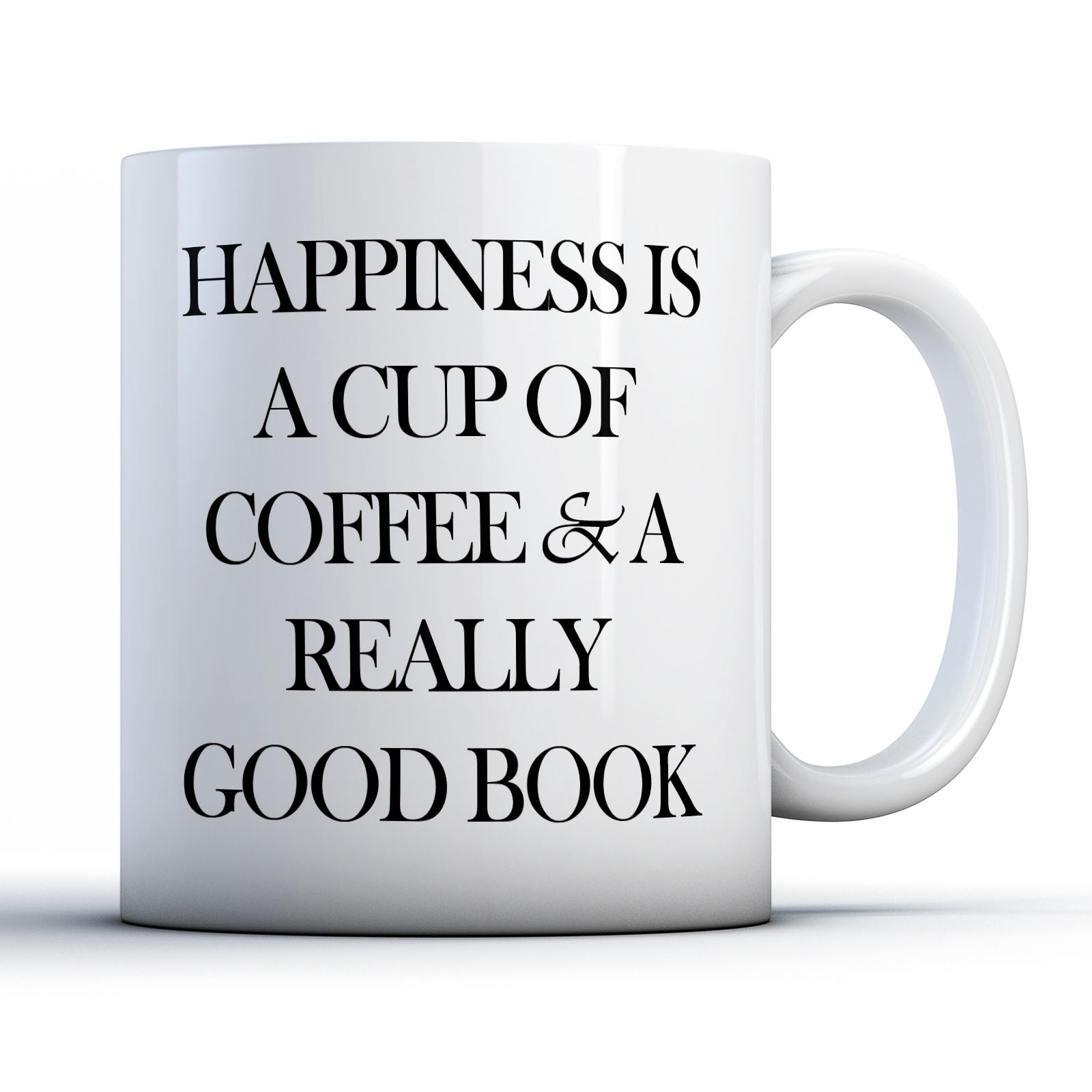 Happiness Is A Cup Of Coffee & A Really Good Book - Reading Gift Mug