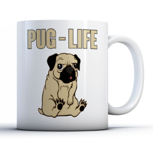 Pug Life - Funny Dog Pun Gift Mug