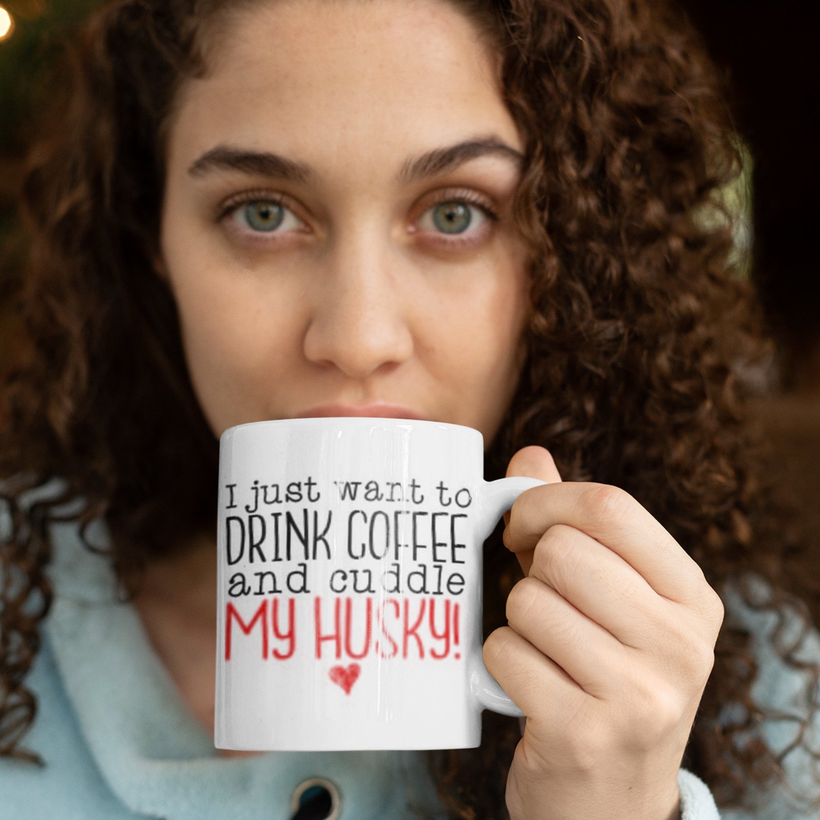 I Just Want to Drink Coffee and Cuddle My Husky! - Pet Owner Gift Mug
