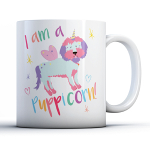 I Am A Puppicorn! - Dog Lover Gift Mug