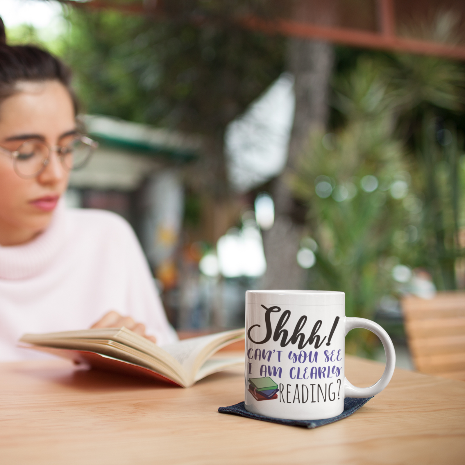 Shhh! Can't You See I Am Clearly Reading? - Bookworm Gift Mug
