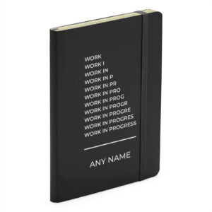 Personalised Work In Progress - Soft Touch Black Notebook For Friend Or Colleague