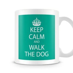 Keep Calm And Walk The Dog - Pet Owner Gift Mug