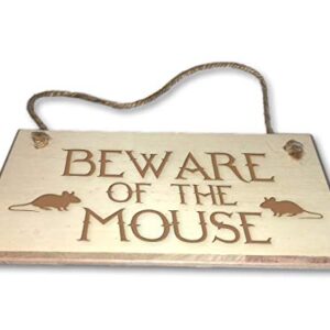 Beware Of The Mouse - Engraved wooden wall plaque/sign